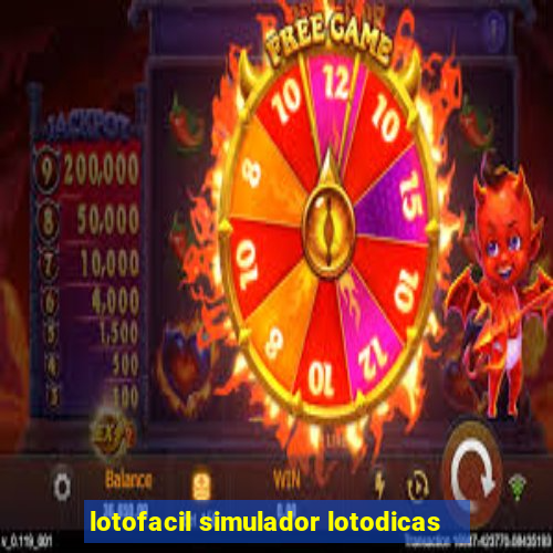 lotofacil simulador lotodicas